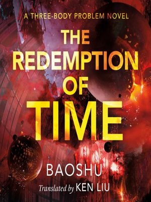 cover image of The Redemption of Time--A Three-Body Problem Novel
